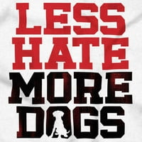 По -малко омраза повече кучета мир спокойни домашни мъже графични тениски тийнейджъри брискови бранди l